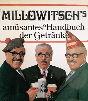 Bild des Verkufers fr Millowitsch's amsantes Handbuch der Getrnke. zum Verkauf von Buchhandlung Loken-Books