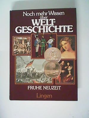 Bild des Verkufers fr Noch mehr Wissen ber Weltgeschichte. Band 3: Frhe Neuzeit zum Verkauf von ANTIQUARIAT FRDEBUCH Inh.Michael Simon