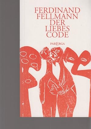 Bild des Verkufers fr Der Liebes-Code. Schlssel zur Polaritt der Geschlechter. zum Verkauf von Fundus-Online GbR Borkert Schwarz Zerfa