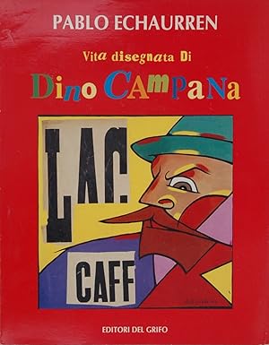 Vita disegnata di Dino Campana