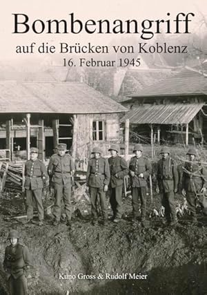 Bild des Verkufers fr Bombenangriff auf die Brcken von Koblenz zum Verkauf von BuchWeltWeit Ludwig Meier e.K.