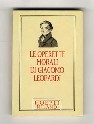 Le Operette Morali di Giacomo Leopardi. A cura di Siro Attilio Nulli.