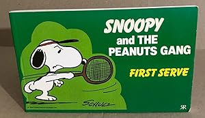 Seller image for Snoopy and the Peanuts Gang: First Serve No. 1 (Snoopy & the Peanuts Gang) for sale by librairie philippe arnaiz