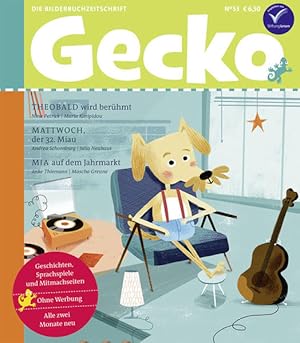 Bild des Verkufers fr Gecko Kinderzeitschrift Band 53: Die Bilderbuch-Zeitschrift: Die Bilderbuch-Zeitschrift. Geschichten, Sprachspiele und Mitmachseiten zum Verkauf von Modernes Antiquariat - bodo e.V.