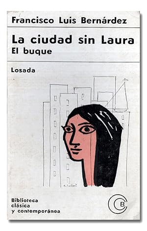 Bild des Verkufers fr La ciudad sin Laura. El buque. zum Verkauf von Librera Berceo (Libros Antiguos)