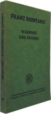 Wahrheit und Evidenz. - Erkenntnistheoretische Abhandlungen und Briefe, ausgewählt, erläutert und...