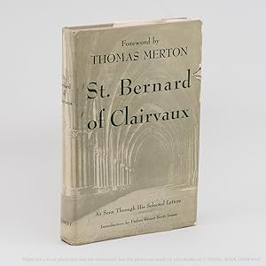 Image du vendeur pour St. Bernard of Clairvaux; Seen through his Selected Letters mis en vente par Irving Book Company