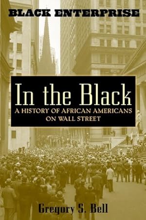 Seller image for In the Black: A History of African Americans on Wall Street for sale by Pieuler Store