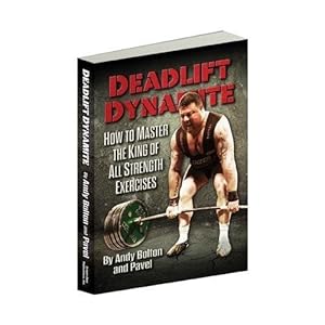 Immagine del venditore per Deadlift Dynamite: How to Master the King of All Strength Exercises (Deadlift Dynamite) venduto da Pieuler Store