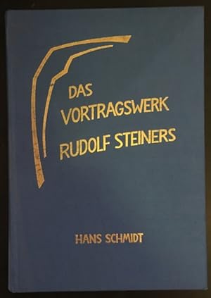 Das Vortragswerk Rudolf Steiners: Verzeichnis der von Rudolf Steiner gehaltenen Vorträge, Ansprac...