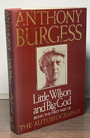 Bild des Verkufers fr Little Wilson and Big God _ Being the First Part of The Autobiography zum Verkauf von San Francisco Book Company