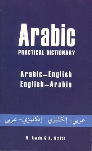 Image du vendeur pour Arabic Practical Dictionary: Arabic-English English-Arabic (Hippocrene Practical Dictionaries) mis en vente par Pieuler Store