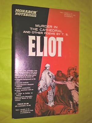 Immagine del venditore per Murder in the Cathedral and Other Poems by T. S. Eliot (Monarch Notes and Study Guides, 782-3) venduto da Livresse