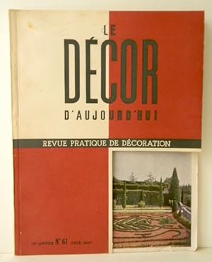 LE DECOR DAUJOURDHUI. Revue pratique de décoration. N° 61. 1951.