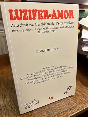 Bild des Verkufers fr Herbert Rosenfeld. Luzifer-Amor. 28. Jahrgang Heft 56: Zeitschrift zur Geschichte der Psychoanalyse. zum Verkauf von Altstadt-Antiquariat Nowicki-Hecht UG