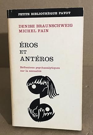 Image du vendeur pour Eros et anteros / reflexions psychanlytiques sur la sexualite mis en vente par librairie philippe arnaiz
