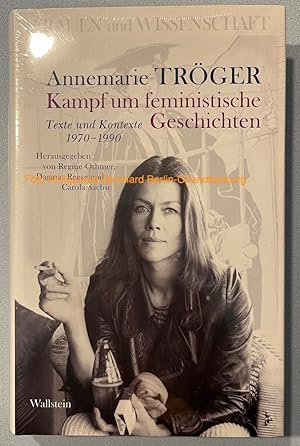 Bild des Verkufers fr Annemarie Trger. Kampf um feministische Geschichten. Texte und Kontexte 1970-1990 zum Verkauf von Antiquariat Bernhard