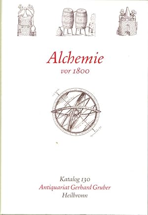 Bild des Verkäufers für Alchemie vor 1800. Katalog 130 zum Verkauf von Antiquariat am Osning