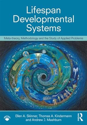 Seller image for Lifespan Developmental Systems : Meta-Theory, Methodology and the Study of Applied Problems for sale by GreatBookPrices