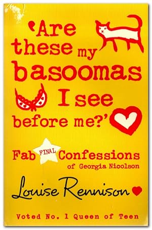 Seller image for Are These My Basoomas I See Before Me? Fab Final Confessions of Georgia Nicolson for sale by Darkwood Online T/A BooksinBulgaria