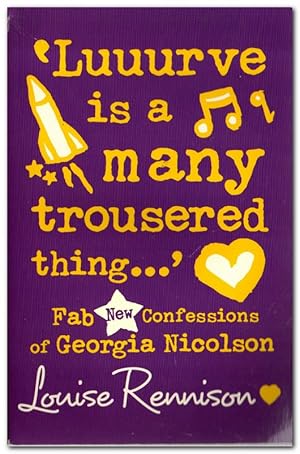 Seller image for Luuurve Is A Many Trousered Thing. Fab New Confessions of Georgia Nicolson for sale by Darkwood Online T/A BooksinBulgaria