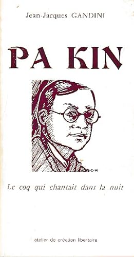 Seller image for Pa Kin: Le coq qui chantait dans la nuit, for sale by L'Odeur du Book