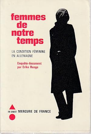Seller image for Femmes de notre temps: La condition fminine en Allemagne - Enqute-document par Erika Runge, for sale by L'Odeur du Book