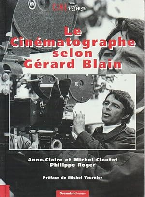 Image du vendeur pour Le cinmatographe selon Grard Blain, mis en vente par L'Odeur du Book