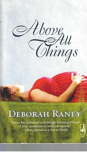 Seller image for Above All Things (Steeple Hill Women's Fiction #77) for sale by Vada's Book Store