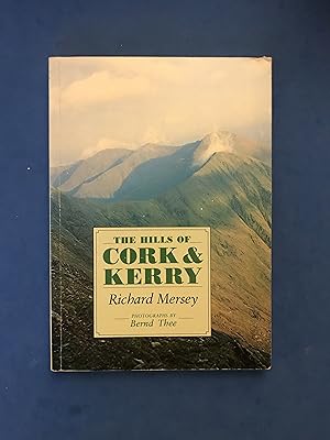 Seller image for THE HILLS OF CORK & KERRY - PHOTOGRAPHS BY BERND THEE for sale by Haddington Rare Books