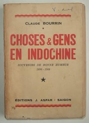 Imagen del vendedor de Choses et gens en Indochine, souvenirs de bonne humeur 1898-1908, a la venta por LIBRAIRIE L'OPIOMANE