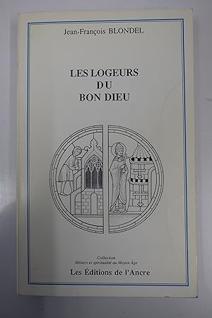 Bild des Verkufers fr Les logeurs du bon dieu. zum Verkauf von Librairie du Levant
