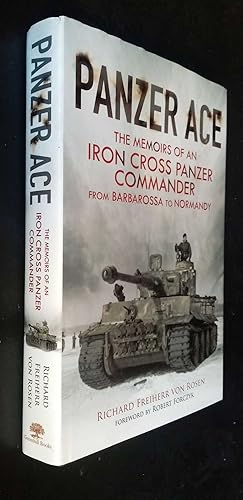 Panzer Ace: The Memoirs of an Iron Cross Panzer Commander from Barbarossa to Normandy