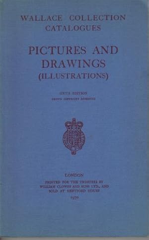 Imagen del vendedor de Wallace Collection Catalogues Pictures and Drawings (Illustrations)Sixth Edition a la venta por WeBuyBooks