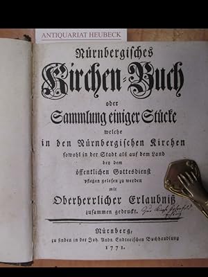 Nürnbergisches Kirchen-Buch oder Sammlung einiger Stücke welche in den Nürnbergischen Kirchen sow...