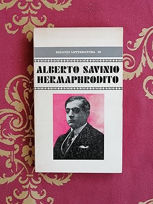 Immagine del venditore per Hermaphrodito di Alberto Savinio Einaudi 1974 venduto da Libreria antiquaria Britannico