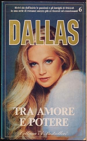 Seller image for Dallas . Tra amore e potere - Paul Mantel for sale by libreria biblos