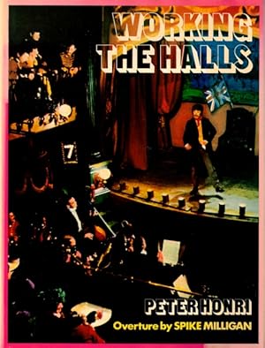 Bild des Verkufers fr Peter Honri presents Working the Halls: The Honris in One Hundred Years of British Music Hall zum Verkauf von LEFT COAST BOOKS