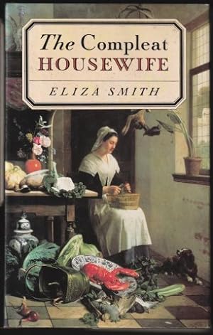 The Compleat Housewife, or Accomplish'd Gentlewoman's Companion. 1994.
