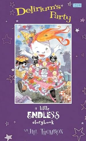 Seller image for DELIRIUMS PARTY A LITTLE ENDLESS STORYBOOK HC for sale by Pieuler Store