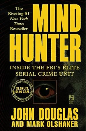 Bild des Verkufers fr Mind Hunter : Inside the FBI's Elite Serial Crime Unit zum Verkauf von Pieuler Store