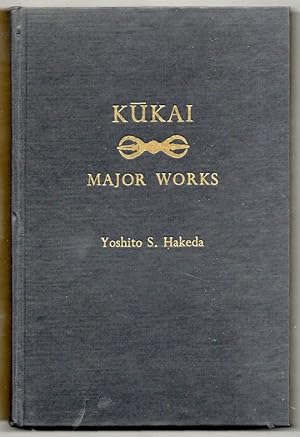 Seller image for Kukai. Major Works. Translated with an account of his life and a study of his thought for sale by Libreria antiquaria Atlantis (ALAI-ILAB)