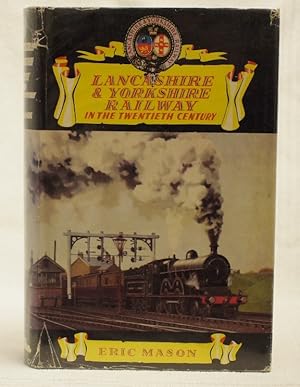 Lancashire & Yorkshire Railway in the Twentieth Century