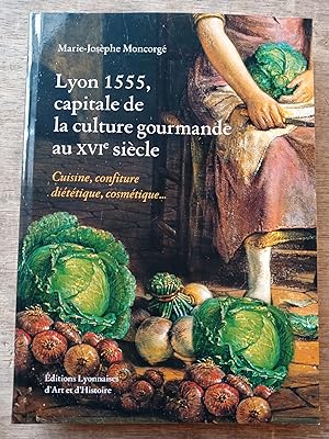 Lyon 1555, capitale de la culture gourmande au XVIè siècle