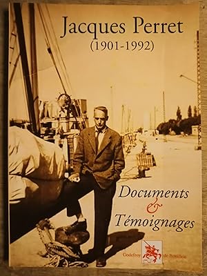 Jacques Perret (1901-1992) - Documents et Témoignages
