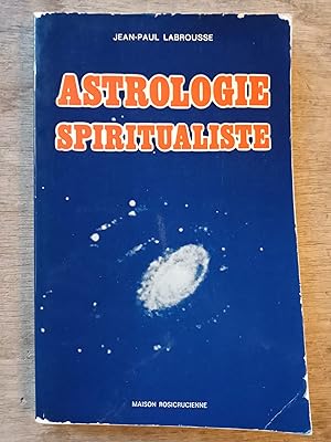 Astrologie spiritualiste - L'astrologie comprise en sa véritable identité