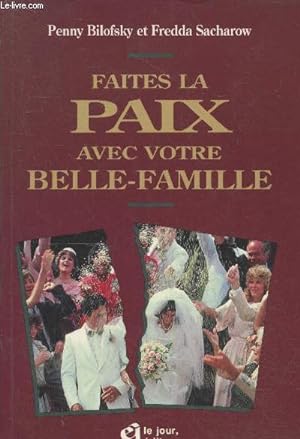 Seller image for Faites la paix avec votre belle-famille for sale by Le-Livre