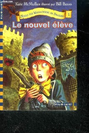 Bild des Verkufers fr L'cole des Massacreurs de Dragons , Tome 1 : Le nouvel lve zum Verkauf von Le-Livre