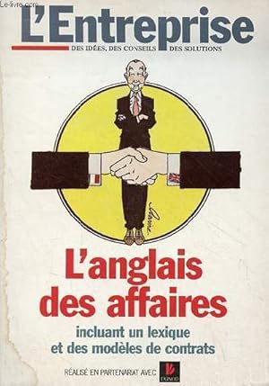 Bild des Verkufers fr L'anglais des affaires incluant un lexique et des modles de contrats. zum Verkauf von Le-Livre