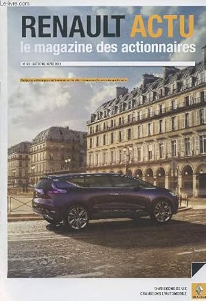 Image du vendeur pour Renault actu, le magazine des actionnaires n63 - Automne-hiver 2013 - Actualti - Rsultats - Produits - Innovation et technologie International et comptitivit - Passion - Carnet de l'actionnaire mis en vente par Le-Livre